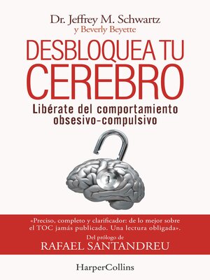 cover image of Desbloquea tu cerebro. Libérate del comportamiento obsesivo-compulsivo